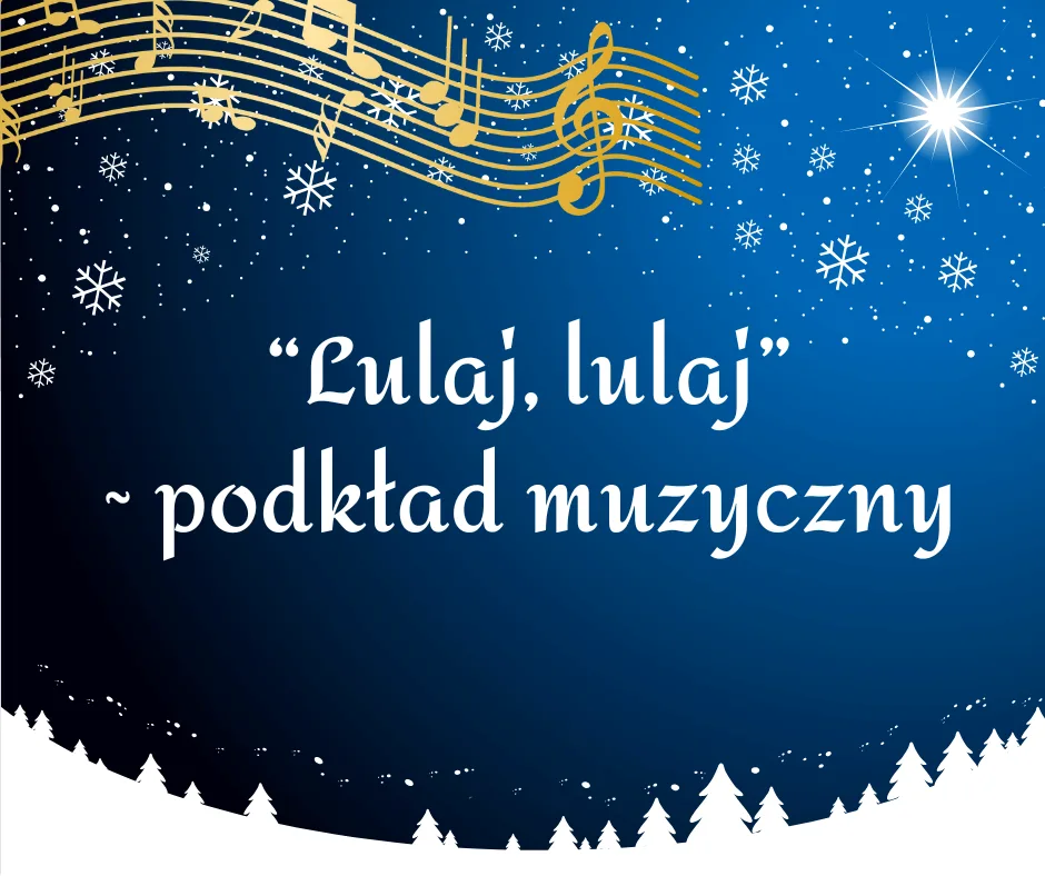 "Lulaj, lulaj" - podkład muzyczny