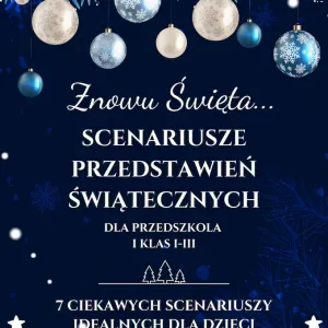Znowu święta... Scenariusze przedstawień świątecznych